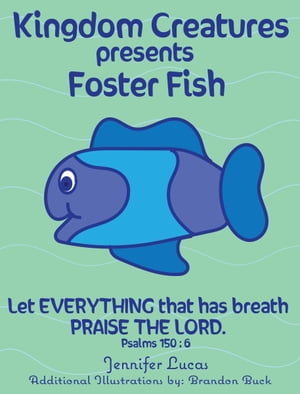 Kingdom Creatures presents Foster Fish【電子