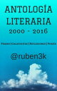 Antolog?a Literaria 2000-2016 (@ruben3k)