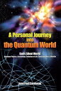A Personal Journey into the Quantum World God’S Silent World【電子書籍】[ Jean Paul Co...