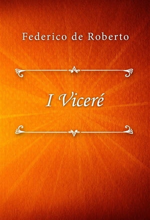 ŷKoboŻҽҥȥ㤨I Vicer?Żҽҡ[ Federico de Roberto ]פβǤʤ146ߤˤʤޤ