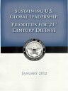 ŷKoboŻҽҥȥ㤨2012 US Department of Defense Strategic Guidance - Sustaining U.S. Global Leadership: Priorities for the 21st Century DefenseŻҽҡ[ United States Government US DoD Department of Defense ]פβǤʤ99ߤˤʤޤ