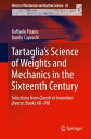 ŷKoboŻҽҥȥ㤨Tartaglias Science of Weights and Mechanics in the Sixteenth Century Selections from Quesiti et inventioni diverse: Books VII?VIIIŻҽҡ[ Raffaele Pisano ]פβǤʤ12,154ߤˤʤޤ