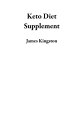 ŷKoboŻҽҥȥ㤨Keto Diet SupplementŻҽҡ[ James Kingston ]פβǤʤ250ߤˤʤޤ