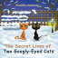 The Secret Lives of Two Googly-Eyed CatsŻҽҡ[ Henrietta Mackenzie ]