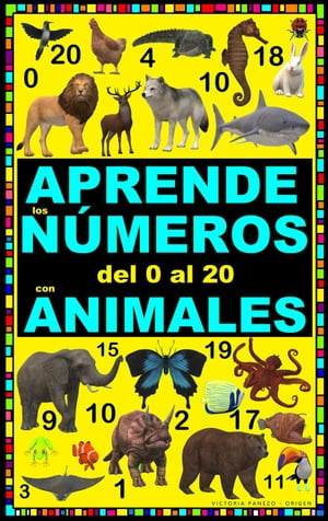 APRENDE LOS N?MEROS DEL 0 AL 20 CON ANIMALESŻҽҡ[ Victoria Panezo Ortiz ]