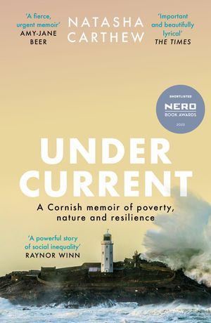 Undercurrent shortlisted for the Nero Book Awards 2023【電子書籍】[ Natasha Carthew ]