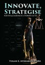 Innovate, Strategise: Build Strong Leadership for a Profitable Law Firm【電子書籍】[ Vukani Excellent Mthembu ]