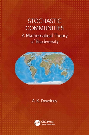 Stochastic Communities A Mathematical Theory of Biodiversity