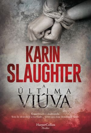 A ?ltima vi?va【電子書籍】[ Karin Slaughter ]