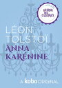 Anna Kar?nine Une version abr?g?e suivie du texte int?gral【電子書籍】[ L?on Tolsto? ]