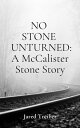 ŷKoboŻҽҥȥ㤨No Stone Unturned: A McCalister Stone StoryŻҽҡ[ Jared Treiber ]פβǤʤ1,400ߤˤʤޤ