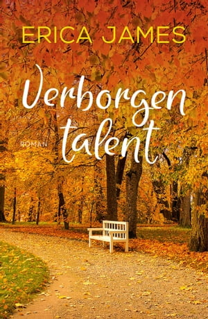 Verborgen talent【電子書籍】[ Erica James ]