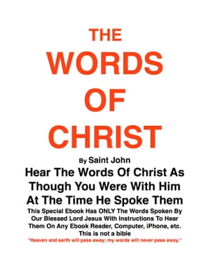 THE WORDS OF CHRIST By St JOHN