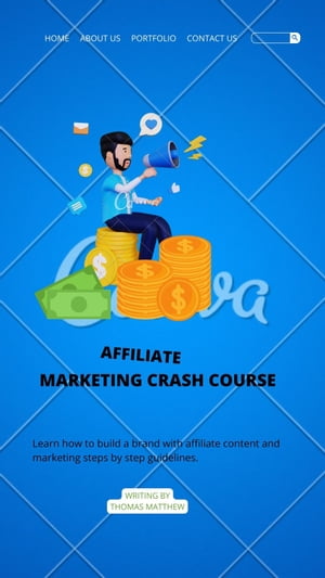 affiliate marketing crash course Learn how to build a brand with affiliate content and marketing steps by step guidelines.【電子書籍】[ Matthew James ]