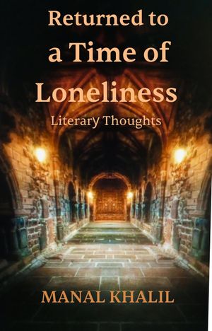 Returned to a Time of Loneliness