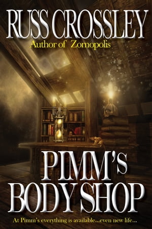 Pimm's Body Shop【電子書籍】[ Russ Crossley ]