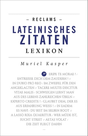 Reclams Lateinisches Zitaten-Lexikon Reclams Universal-BibliothekŻҽҡ