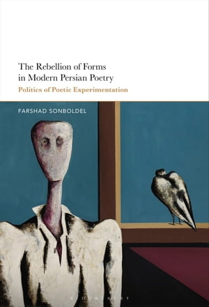 The Rebellion of Forms in Modern Persian Poetry