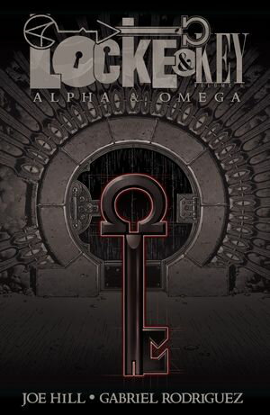 Locke and Key Vol. 6 Alpha Omega【電子書籍】 Joe Hill