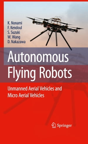 Autonomous Flying Robots Unmanned Aerial Vehicle