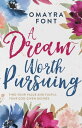 A Dream Worth Pursuing Find Your Value and Fulfill Your God-Given Desires
