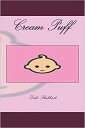 Cream Puff【電子書籍】[ Dale Stubbart ]