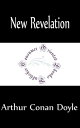 ŷKoboŻҽҥȥ㤨New Revelation (AnnotatedŻҽҡ[ Arthur Conan Doyle ]פβǤʤ99ߤˤʤޤ