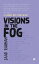 Visions in the Fog A Glimpse into Your HeartŻҽҡ[ Saad Rahman ]