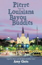 Pierre and the Louisiana Bayou Buddies【電子