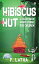 Hibiscus Hut A Collection of Short Stories for ChildrenŻҽҡ[ P. Latha ]