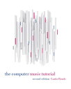 The Computer Music Tutorial, second edition【電子書籍】[ Curtis Roads ]