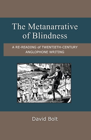 The Metanarrative of Blindness