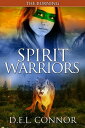 Spirit Warriors:The Burning【電子書籍】 D.E.L. Connor