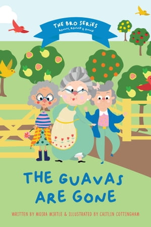 ŷKoboŻҽҥȥ㤨Bonny, Ronnie and Onnie Series: The Guavas are GoneŻҽҡ[ Moira Mirtle ]פβǤʤ665ߤˤʤޤ