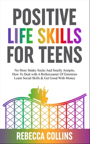 Positive Life Skills For Teens