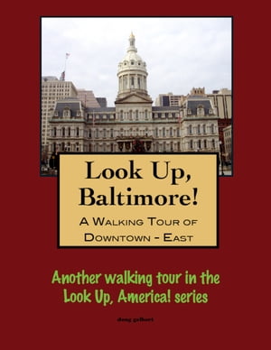 A Walking Tour of Baltimore's Downtown East【