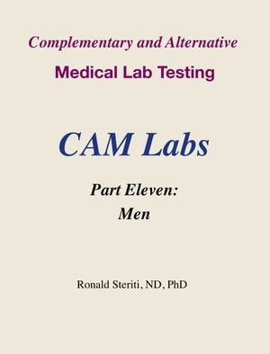 Complementary and Alternative Medical Lab Testing Part 11: Men