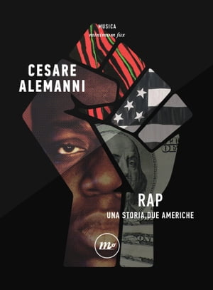 Rap Una storia, due Americhe【電子書籍】[ Cesare Alemanni ]