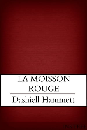 La Moisson Rouge