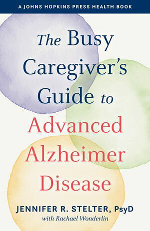 ŷKoboŻҽҥȥ㤨The Busy Caregiver's Guide to Advanced Alzheimer DiseaseŻҽҡ[ Jennifer R. Stelter ]פβǤʤ2,598ߤˤʤޤ