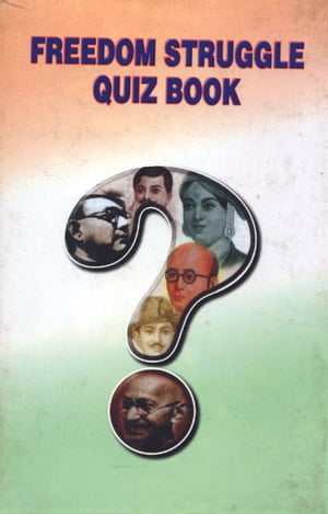 Freedom Struggle Quiz Book