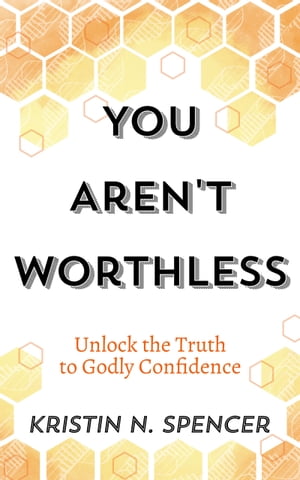 You Aren't Worthless