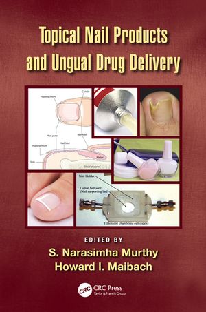 Topical Nail Products and Ungual Drug Delivery【電子書籍】