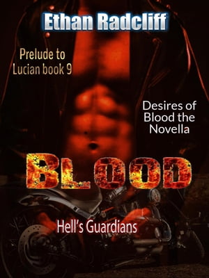 Blood Desires of BloodŻҽҡ[ Ethan Radcliff ]