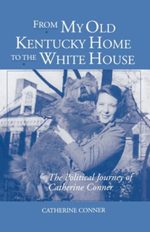 From My Old Kentucky Home to the White House