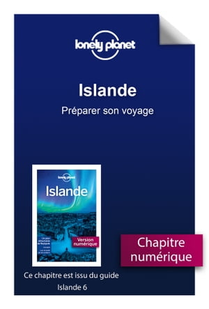 Islande 6ed - Pr?parer son voyage【電子書籍】[ Lonely planet eng ]