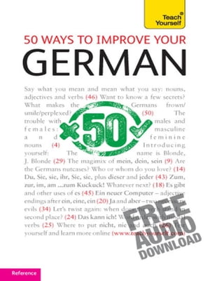 50 Ways to Improve your German: Teach Yourself【電子書籍】[ Sieglinde Klovekorn-Ward ]