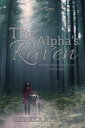 The Alpha's Raven【電子書籍】[ Rebekka A F