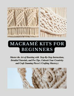 MACRAMÉ KITS FOR BEGINNERS