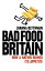 Bad Food Britain: How A Nation Ruined Its Appetite